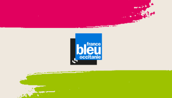Interview France Bleu Occitanie 